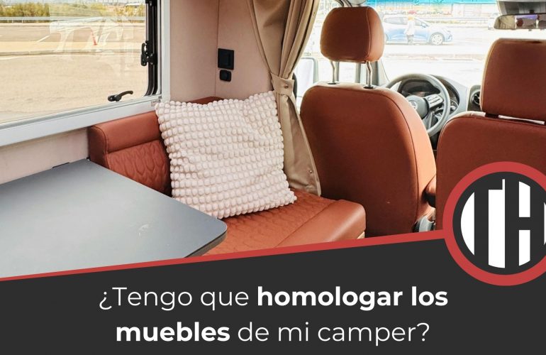 BAnner ¿Es necesario homologar los muebles de una camper?
