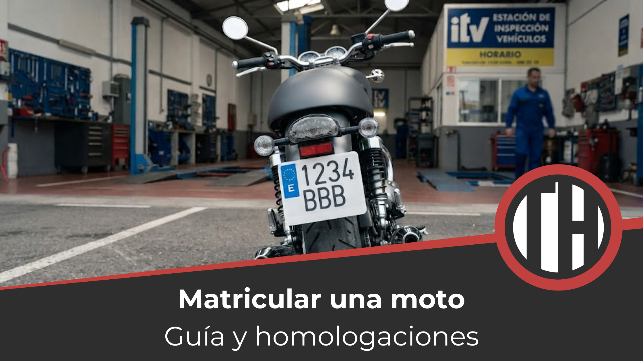 Matricular moto en España para pasar la ITV y cumplir la normativa de tráfico